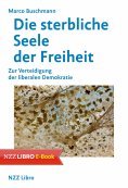 eBook: Die sterbliche Seele der Freiheit