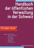 eBook: Handbuch der öffentlichen Verwaltung in der Schweiz