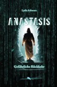 eBook: Anastasis: Gefährliche Rückkehr