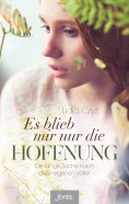 eBook: Es blieb mir nur die Hoffnung