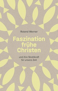 ebook: Faszination frühe Christen