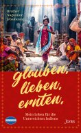 ebook: Glauben. Lieben. Ernten.
