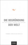 eBook: Die Begründung der Welt