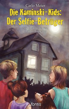 eBook: Die Kaminski-Kids: Der Selfie-Betrüger