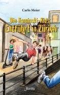 eBook: Die Kaminski-Kids: Entführt in Zürich