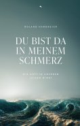 ebook: Du bist da in meinem Schmerz