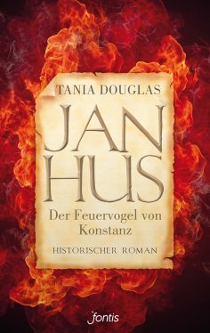 ebook: Jan Hus, der Feuervogel von Konstanz