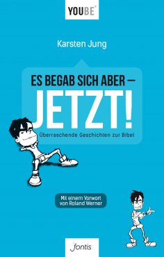 eBook: Es begab sich aber – JETZT!