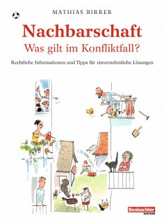 ebook: Nachbarschaft – was gilt im Konfliktfall?