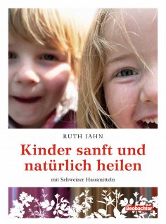 ebook: Kinder sanft und natürlich heilen