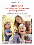 eBook: DEMENZ – Den Alltag mit Betroffenen positiv gestalten