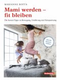 ebook: Mami werden – fit bleiben