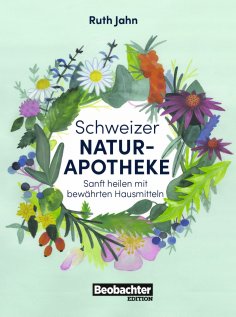 ebook: Schweizer Naturapotheke