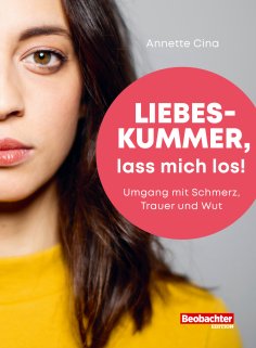 eBook: Liebeskummer, lass mich los!