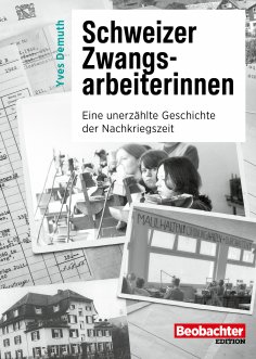 eBook: Schweizer Zwangsarbeiterinnen