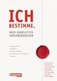 eBook: Ich bestimme. Mein komplettes Vorsorgedossier