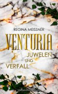 eBook: Venturia (Band 1): Juwelen und Verfall
