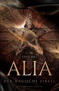 eBook: Alia (Band 1): Der magische Zirkel