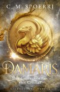 eBook: Damaris (Band 1): Der Greifenorden von Chakas
