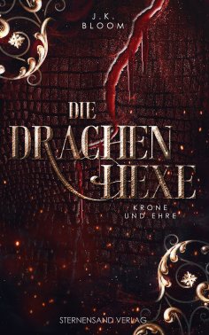 ebook: Die Drachenhexe (Band 2): Krone und Ehre