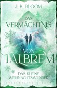 eBook: Das Vermächtnis von Talbrem: Das kleine Weihnachtswunder (Prequel)