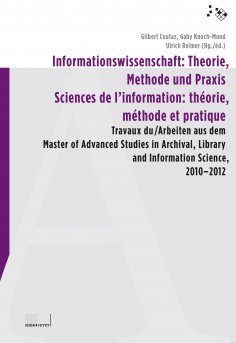 eBook: Informationswissenschaft: Theorie, Methode und Praxis / Sciences de l'information: théorie, méthode 