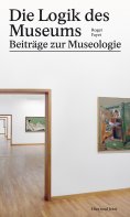 eBook: Die Logik des Museums