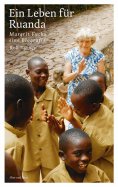 ebook: Ein Leben für Ruanda