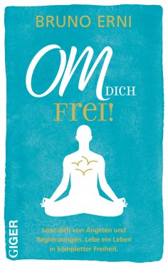 eBook: OM DICH Frei!