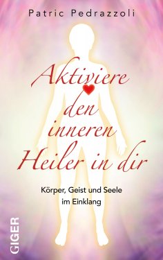 eBook: Aktiviere den inneren Heiler in dir