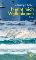 eBook: Nennt mich Wellenkamm