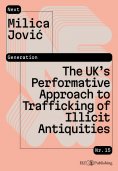 ebook: The UK’s Performative Approach to Trafficking of Illicit Antiquities