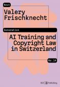 ebook: AI Training and Copyright Law in Switzerland