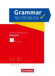 eBook: Grammar no problem - Third Edition / A2/B1 - Übungsgrammatik Englisch mit beiliegendem Lösungsschlüs
