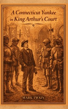 eBook: A Connecticut Yankee in King Arthur's Court