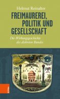 eBook: Freimaurerei, Politik und Gesellschaft