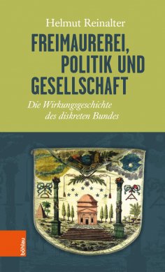 eBook: Freimaurerei, Politik und Gesellschaft