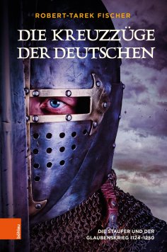 eBook: Die Kreuzzüge der Deutschen