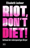ebook: Riot, don't diet!