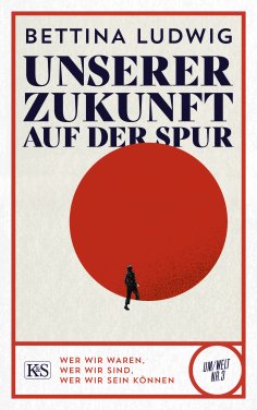 ebook: Unserer Zukunft auf der Spur