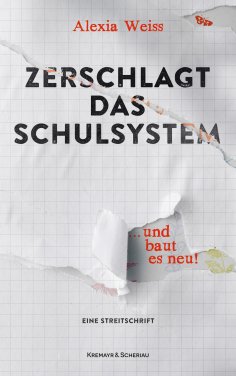 eBook: Zerschlagt das Schulsystem