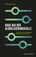 eBook: Raus aus der Globalisierungsfalle