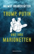 eBook: Trump, Putin und ihre Marionetten