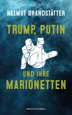 eBook: Trump, Putin und ihre Marionetten