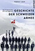 eBook: Geschichte der Schweizer Armee