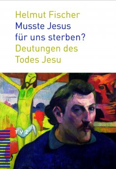 eBook: Musste Jesus für uns sterben?