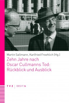 ebook: Zehn Jahre nach Oscar Cullmanns Tod: Rückblick und Ausblick