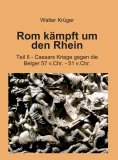 ebook: Rom kämpft um den Rhein