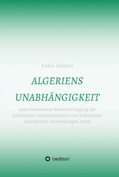 eBook: ALGERIENS UNABHÄNGIGKEIT