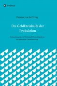 ebook: Die Geldkreisläufe der Produktion